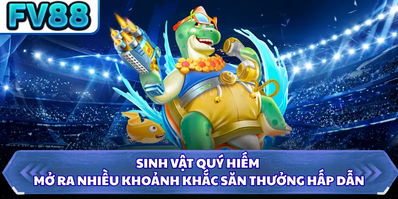 Sinh vật quý hiếm mở ra nhiều khoảnh khắc săn thưởng hấp dẫn
