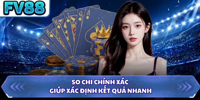 So chi chính xác giúp xác định kết quả nhanh 